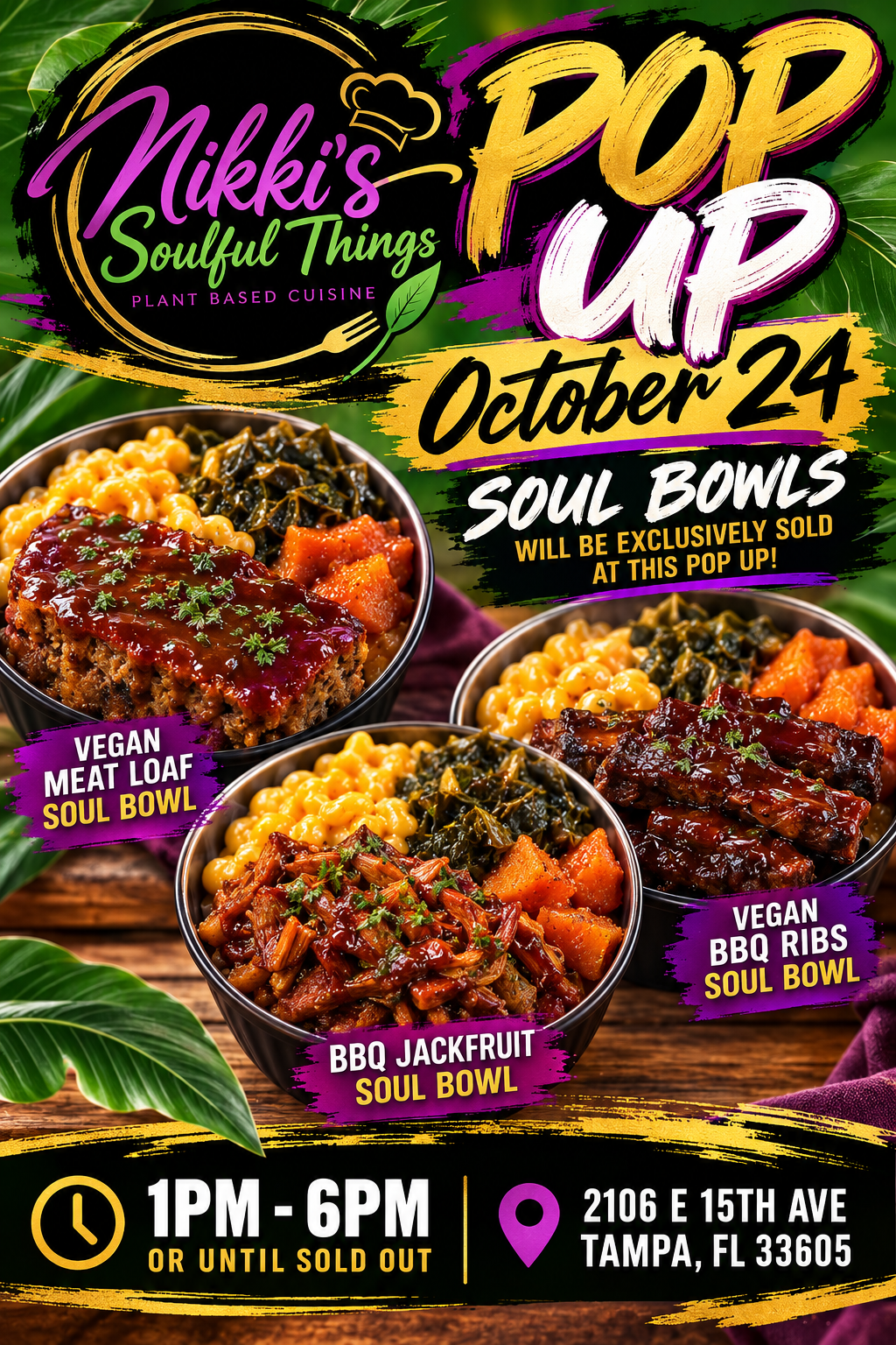 Soul Bowl pop-up flyer for October 24 from 1 PM to 6 PM at 2106 East 15th Avenue, Tampa, featuring vegan meatloaf, vegan BBQ ribs and BBQ jackfruit soul bowls